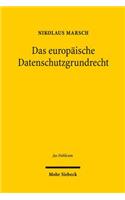 Das europaische Datenschutzgrundrecht