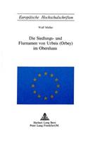 Die Siedlungs- Und Flurnamen Von Urbeis (Orbey) Im Oberelsass