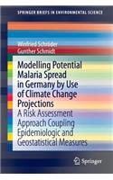 Modelling Potential Malaria Spread in Germany by Use of Climate Change Projections