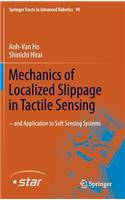 Mechanics of Localized Slippage in Tactile Sensing