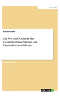 Die Vor- und Nachteile des Gesamtkostenverfahrens und Umsatzkostenverfahrens
