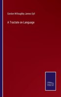 Tractate on Language