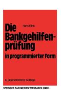 Die Bankgehilfenprüfung in Programmierter Form