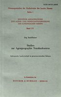 Studien Zur Agrargeographie Transkaukasiens