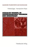 Sozialer Wandel in Soziologischen Theorien Der Gegenwart