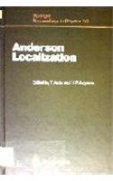 Anderson Localization: Proceedings of the International Symposium, Tokyo, Japan, August 16-18, 1987