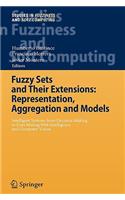 Fuzzy Sets and Their Extensions: Representation, Aggregation and Models