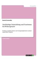 Nachhaltige Entwicklung und Tourismus. Ein Widerspruch?