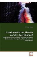Postdramatisches Theater auf der Opernbühne?