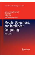 Mobile, Ubiquitous, and Intelligent Computing