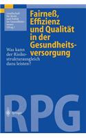 Fairneß, Effizienz Und Qualität in Der Gesundheitsversorgung