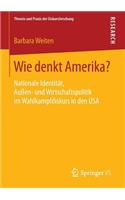 Wie Denkt Amerika?