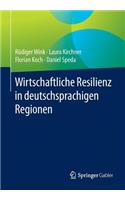 Wirtschaftliche Resilienz in Deutschsprachigen Regionen