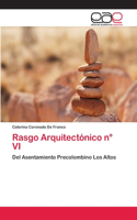 Rasgo Arquitectónico n° VI