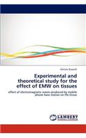 Experimental and theoretical study for the effect of EMW on tissues