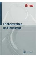 Erlebniswelten Und Tourismus
