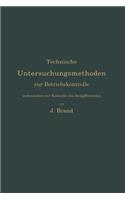 Technische Untersuchungsmethoden zur Betriebskontrolle, insbesondere zur Kontrolle des Dampfbetriebes