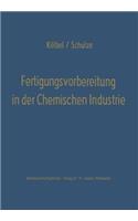 Fertigungsvorbereitung in Der Chemischen Industrie