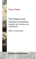 Hague Land Warfare Convention together with annexes and supplements, with an introduction