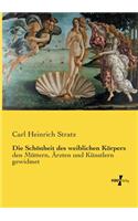 Die Schönheit des weiblichen Körpers