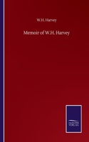 Memoir of W.H. Harvey