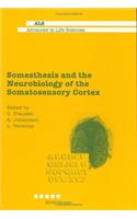 Somesthesis and the Neurobiology of the Somatosensory Cortex