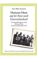 Hermann Hesse Auf Der Reise Nach Unterreichenbach: (German)
