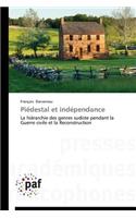 Piédestal Et Indépendance
