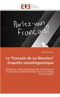 Le "français de la Réunion" Enquète Sociolinguistique