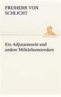 Adjutantenritt Und Andere Militarhumoresken
