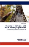Impacts of homicide and death penalty experiences