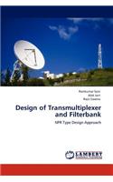 Design of Transmultiplexer and Filterbank