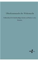 Feldkochbuch für behelfsmäßiges Kochen und Backen in den Kolonien