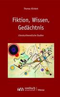 Fiktion, Wissen, Gedachtnis