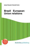 Brazil European Union Relations