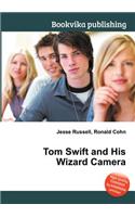 Tom Swift and His Wizard Camera