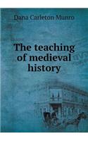 The teaching of medieval history: (English)