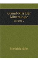 Grund-Riss Der Mineralogie Volume 2