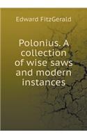 Polonius. A collection of wise saws and modern instances: (English)