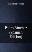 Pedro Sanchez (Spanish Edition)