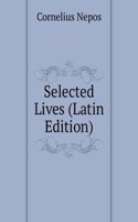 Selected Lives (Latin Edition)