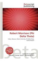 Robert Morrison (Phi Delta Theta): (English)