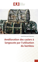 Amélioration des casiers à langouste par l'utilisation du bambou
