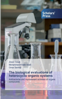biological evaluations of heterocyclic organic systems