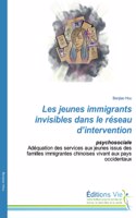 Les jeunes immigrants invisibles dans le réseau d'intervention