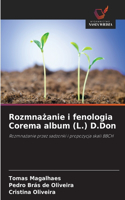 Rozmnazanie i fenologia Corema album (L.) D.Don