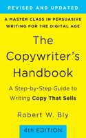 The Copywriter's Handbook:A Step-by-Step Guide to Writing Copy That Sells (4th Edition)