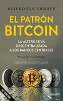 El patron Bitcoin: La alternativa descentralizada a los bancos centrales