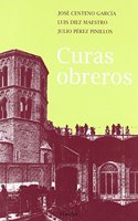Curas obreros: Curenta y cinco anos de testimonio 1963-2008