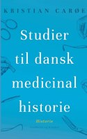 Studier til dansk medicinalhistorie